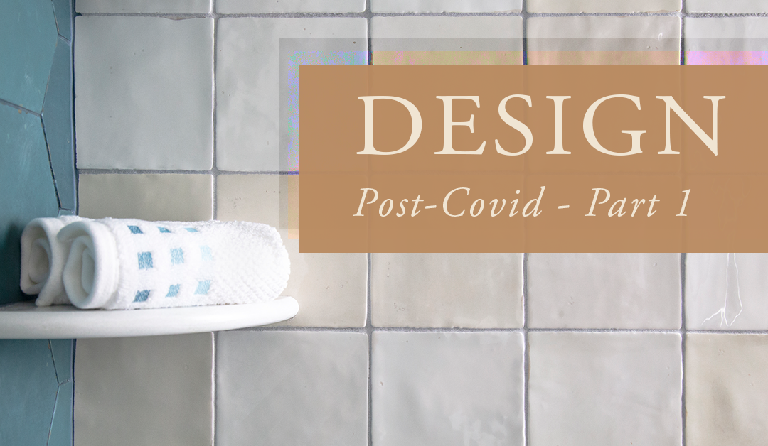 Design Post-COVID – Part 1