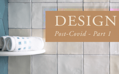 Design Post-COVID – Part 1